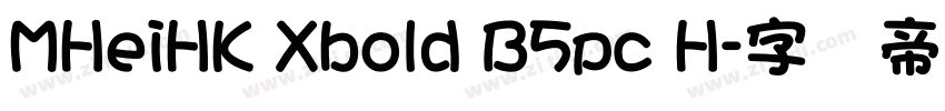 MHeiHK Xbold B5pc H字体转换